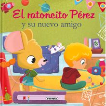 El ratoncito perez y su nuevo amigo