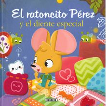 El ratoncito perez y el diente especial